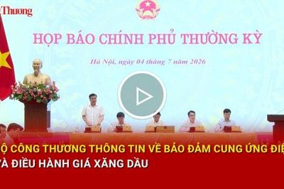 Bộ Công Thương thông tin về bảo đảm cung ứng điện và điều hành giá xăng dầu