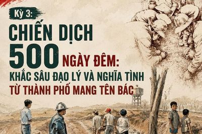 Chiến dịch 500 ngày đêm: Khắc sâu đạo lý và nghĩa tình của thành phố mang tên Bác