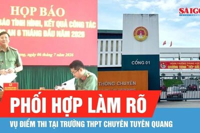 Bộ Công an phối hợp làm rõ vụ điểm thi tại Trường THPT Chuyên Tuyên Quang