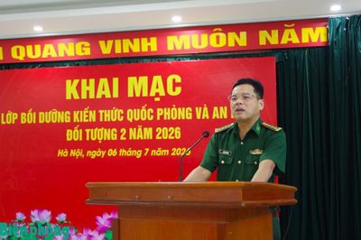 Khai mạc lớp bồi dưỡng kiến thức quốc phòng và an ninh đối tượng 2 năm 2026