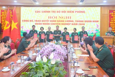 Cục Chính trị Bộ đội Biên phòng trao quyết định nâng lương, thăng quân hàm Quân nhân chuyên nghiệp năm 2026