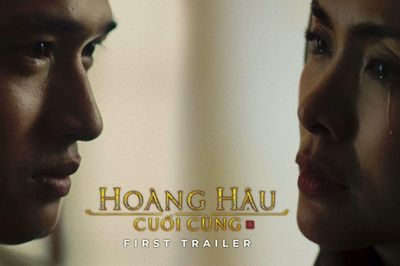 Hoàng Hậu Cuối Cùng chính thức tung trailer đầu tiên
