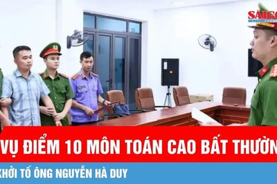 Vụ điểm 10 môn Toán cao bất thường tại Trường THPT Chuyên Tuyên Quang: Khởi tố ông Nguyễn Hà Duy