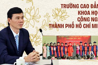 Trường Cao đẳng Khoa học - Công nghệ Thành phố Hồ Chí Minh đào tạo trong tầm năng lực, trí tuệ, sáng tạo, hội nhập
