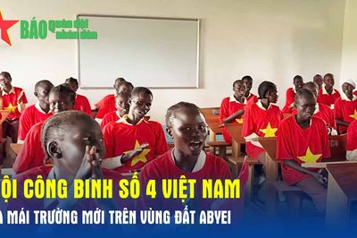 Đội Công binh số 4 Việt Nam và mái trường mới trên vùng đất Abyei