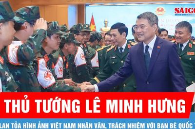 Thủ tướng Lê Minh Hưng: : Lan tỏa hình ảnh Việt Nam nhân văn, trách nhiệm với bạn bè quốc tế