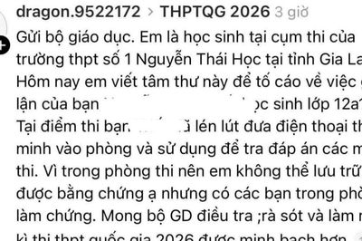 Học sinh Gia Lai bị tố dùng điện thoại trong phòng thi tốt nghiệp