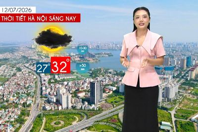 Dự báo thời tiết trưa | 12/07/2026