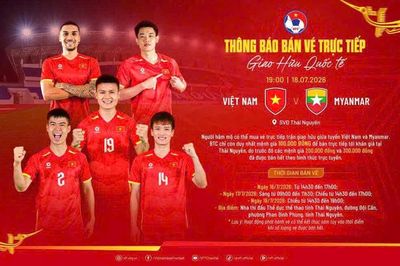Thái Nguyên mở bán vé xem tuyển Việt Nam gặp Myanmar