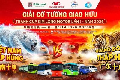 Kim Long motor tổ chức Giải Cờ tướng giao hữu quốc tế Việt Nam-Trung Quốc lần thứ nhất