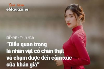 Diễn viên Thúy Nga: 'Điều quan trọng là nhân vật...