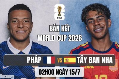 Nhận định bán kết World Cup Pháp vs Tây Ban Nha, 02h00 ngày 15/7: Long tranh hổ đấu
