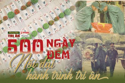 [Loạt Megastory] 500 ngày đêm nối dài hành trình tri ân (Kỳ 1)