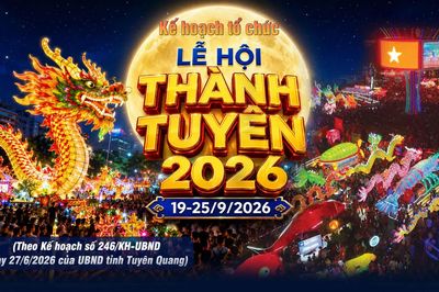 Kế hoạch tổ chức Lễ hội Thành Tuyên năm 2026