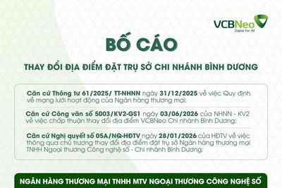 VCBNeo bố cáo thay đổi địa điểm đặt trụ sở chi nhánh Bình Dương