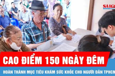 TPHCM bước vào cao điểm 150 ngày đêm hoàn thành mục tiêu khám sức khỏe cho người dân