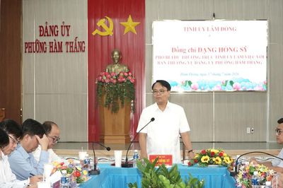 Phó Bí thư Thường trực Tỉnh ủy Lâm Đồng Đặng Hồng Sỹ làm việc với phường Hàm Thắng