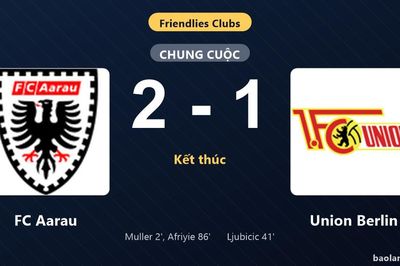 Thống kê trận đấu FC Aarau 2-1 Union Berlin: D. Afriyie tỏa sáng, FC Aarau giành trọn 3 điểm