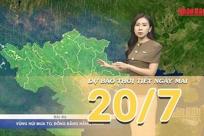 [Video] Dự báo thời tiết đêm nay và ngày mai ngày 20/7/2026: Mưa to tại vùng núi Bắc Bộ, Trung Bộ nắng nóng gay gắt