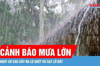 Cảnh báo mưa lớn, vùng núi Bắc bộ có nguy cơ cao xảy ra lũ quét và sạt lở đất