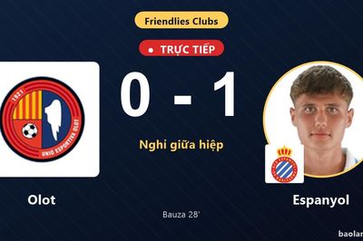 TRỰC TIẾPTrực tiếp Olot vs Espanyol: Hiệp 2 bắt đầu, Espanyol dẫn 1-0