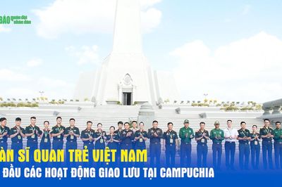 Đoàn sĩ quan trẻ Việt Nam bắt đầu các hoạt động giao lưu tại Campuchia