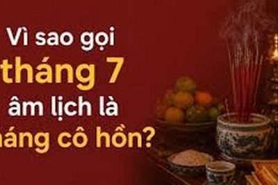 'Tháng cô hồn' có thật sự là tháng xui xẻo? Nguồn gốc tên gọi nhiều người vẫn hiểu chưa đúng
