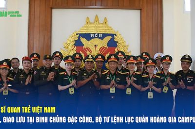 Đoàn sĩ quan trẻ Việt Nam thăm, giao lưu tại Binh chủng Đặc công, Bộ tư lệnh Lục quân Hoàng gia Campuchia