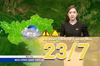 [Video] Dự báo thời tiết đêm nay và ngày mai ngày 23/7/2026: Mưa dông gia tăng tại Bắc Bộ, đề phòng mưa rất to