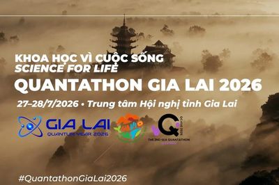 Quantathon Gia Lai 2026 - Khoa học vì cuộc sống / Science for life