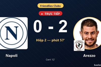 TRỰC TIẾPTrực tiếp Napoli vs Arezzo: Arezzo nhân đôi cách biệt