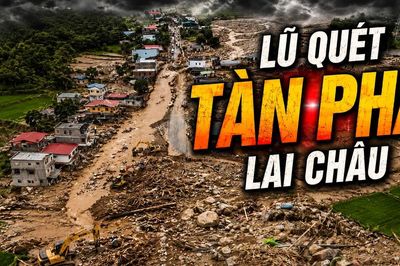 Toàn cảnh lũ quét lịch sử tại Lai Châu