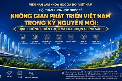 Sắp diễn ra Hội thảo khoa học quốc tế về không gian phát triển Việt Nam trong kỷ nguyên mới
