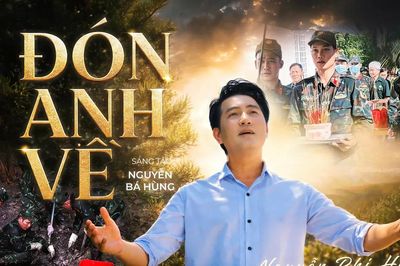 MV 'Đón anh về'- lời tri ân gửi đến các Anh hùng liệt sĩ