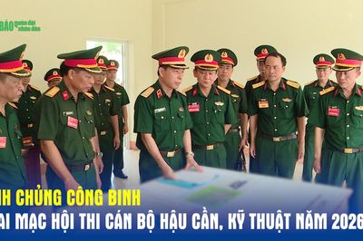 Binh chủng Công binh khai mạc Hội thi cán bộ Hậu cần, Kỹ thuật năm 2026