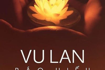 Vu Lan báo hiếu: Hiểu ý nghĩa sâu xa, trao hành động thiết thực