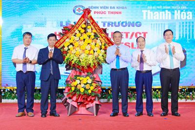 Bí thư Tỉnh ủy Lê Đức Thái dự lễ khai trương hệ thống chẩn đoán hình ảnh công nghệ cao tại Bệnh viện Đa khoa Phúc Thịnh