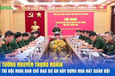 Đại tướng Nguyễn Trọng Nghĩa chủ trì Hội nghị Ban Chỉ đạo Dự án xây dựng Nhà hát Quân đội