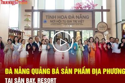 Đà Nẵng quảng bá sản phẩm ở sân bay, resort
