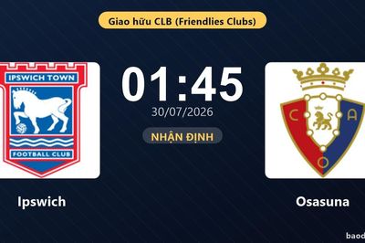 Nhận định Ipswich vs Osasuna: đội hình dự kiến