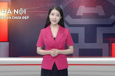 Hà Nội đẹp và chưa đẹp | 30/07/2026