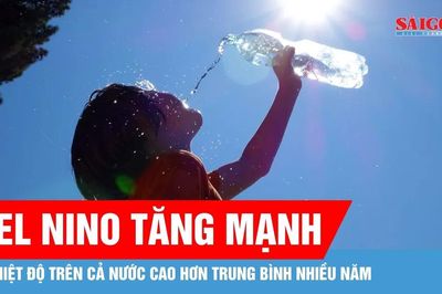El Nino 'tăng nhiệt' cả nước