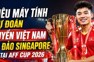 Siêu máy tính dự đoán tuyển Việt Nam áp đảo Singapore tại AFF Cup 2026