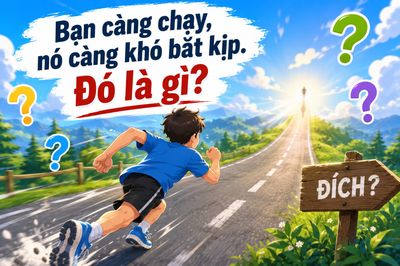 Giải đáp câu đố: Cái gì mà bạn càng chạy, nó càng khó bắt kịp?