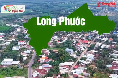 [Khám phá Đồng Nai - Chạm 95] Xã Long Phước