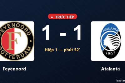TRỰC TIẾPTrực tiếp Feyenoord vs Atalanta: Hai đội hòa 1-1