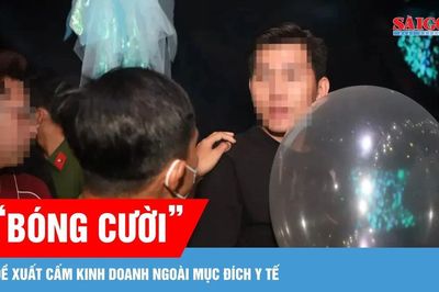 Đề xuất cấm kinh doanh 'bóng cười' (N2O) ngoài mục đích y tế