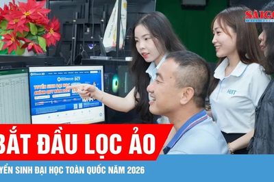Bắt đầu lọc ảo tuyển sinh đại học toàn quốc năm 2026