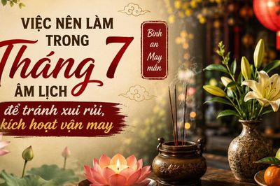 5 việc nhiều người làm trong tháng 7 âm lịch với mong muốn cầu bình an