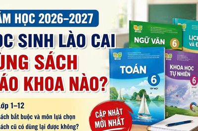 Năm học 2026–2027, học sinh Lào Cai dùng bộ sách giáo khoa nào?